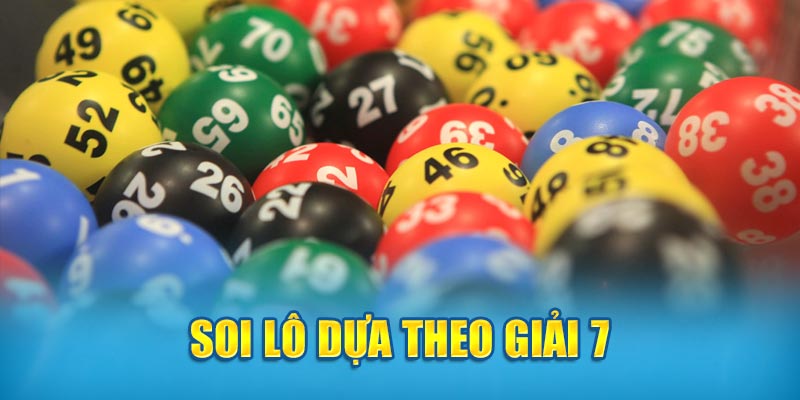 Soi lô dựa theo giải 7